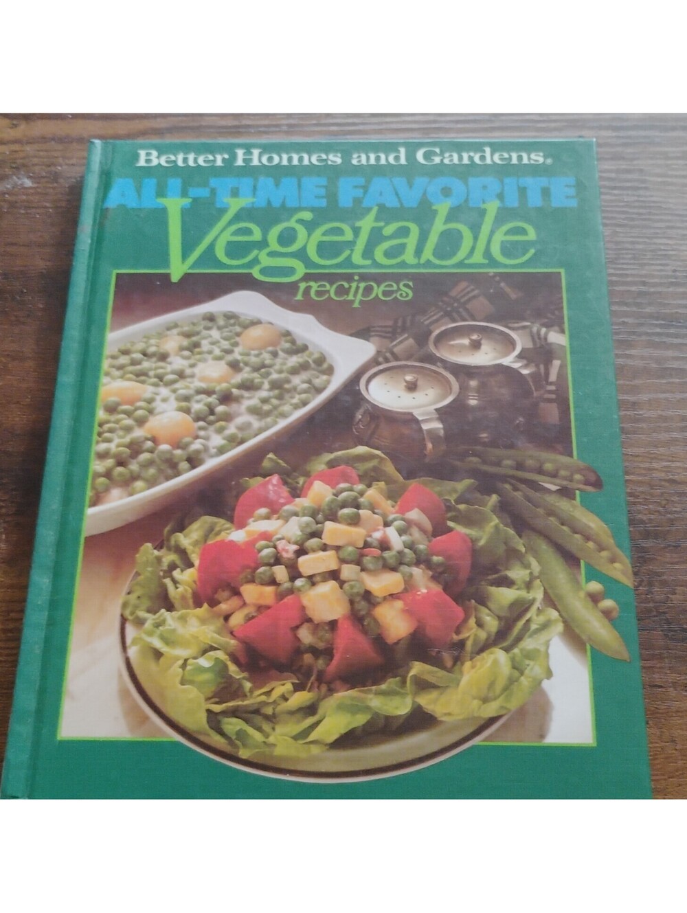 Better Homes and Gardens All-Time Favorite Vegetable Recipes +++